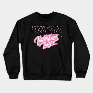 Valentine’s Day Crewneck Sweatshirt